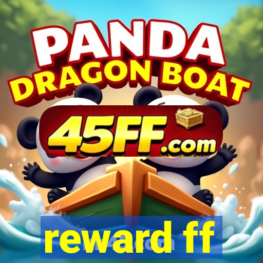 reward ff